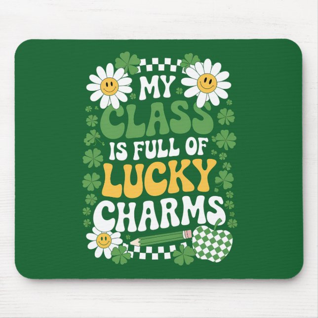 Meine Klasse ist voller Glücksbringer des St. Patr Mousepad (Vorne)