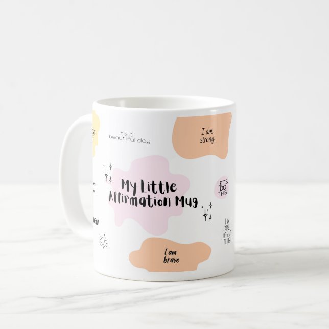 Meine kleine Affirmation-Tasse Kaffeetasse (Vorderseite Links)