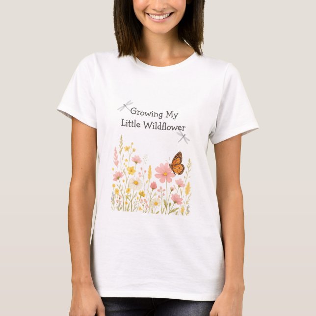 Meine kleine Wildblume für Mami-to-be entwickeln T-Shirt (Vorderseite)