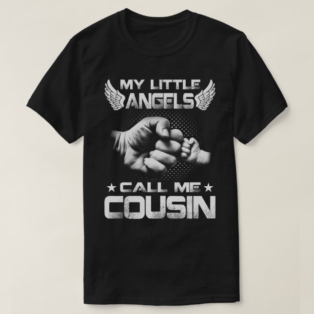 Meine kleinen Engel nennen mich Cousin T - Shirt (Design vorne)