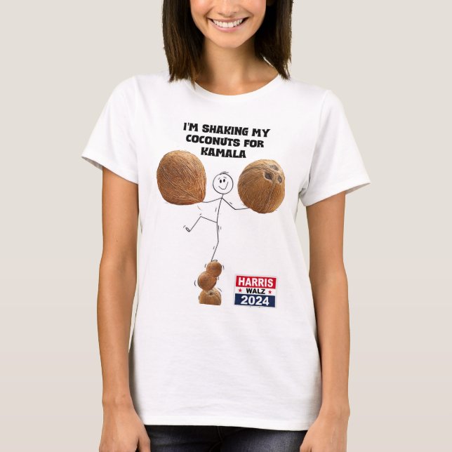 "Meine Kokosnüsse für Kamala schütteln" T-Shirt (Vorderseite)