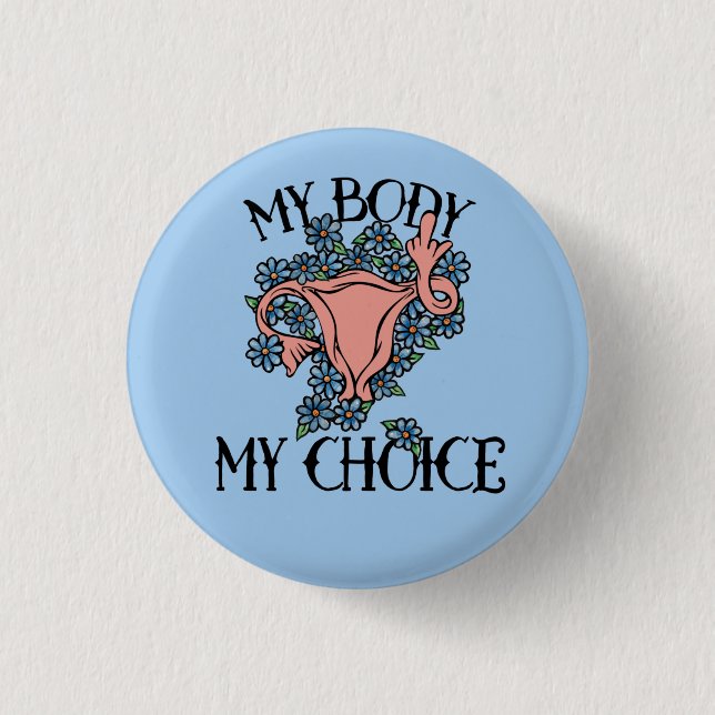 Meine Körperwahl Feminist Pro-choice Button (Vorderseite)