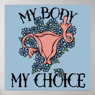Meine Körperwahl Feminist Pro-choice Poster