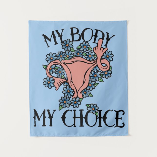 Meine Körperwahl Feminist Pro-choice Wandteppich (Vorderseite)