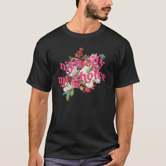 Meine Körperwahl meine Uterus Blume Pro Choice Fem T-Shirt (Vorderseite)