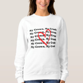 "Meine Krone Mein Schwarm" Valentinstag Sweatshirt