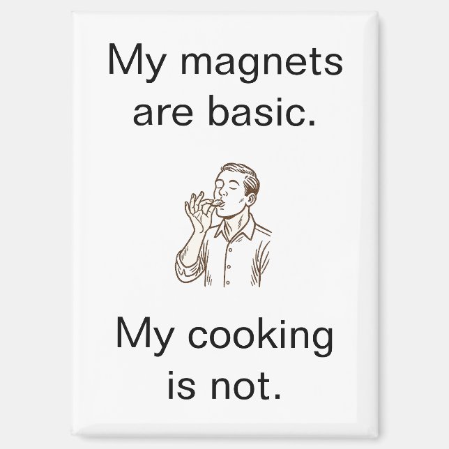 Meine Küche ist nicht basic Minimalistischer Kühls Magnet (Vorderseite)