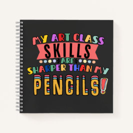 Meine Kunstfertigkeiten sind besser als meine Stif Notizbuch