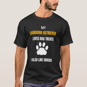 Meine Labrador Retriever Lieben Hunde Leckereien S T-Shirt
