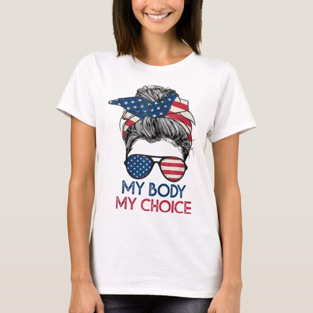 Meine Leiche meine Wahl Frauenrechtsbotschaft T-Shirt (Vorderseite)