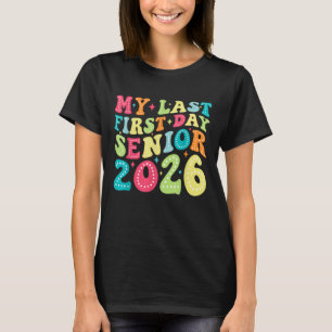 Meine letzte erste Schultag Klasse 2026 Senior 202 T-Shirt