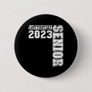Meine letzte Senior Class 2023 am ersten Tag Button