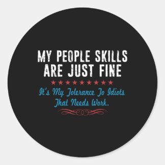 Meine Leute sind gut, es ist meine Idioten, die Sa Runder Aufkleber