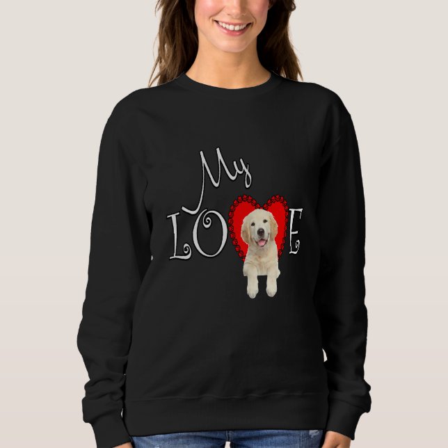 Meine Liebe Golden Retriever Liebe 2 Sweatshirt (Vorderseite)