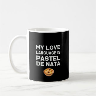 Meine Liebe ist Pastel de Nata Kaffeetasse