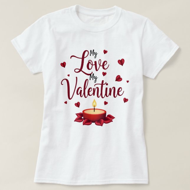Meine Liebe mein Valentinherz und meine Kerze auf  T-Shirt (Design vorne)