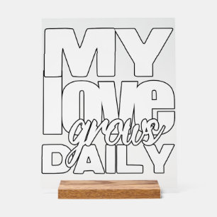 Meine Liebe wächst täglich Acrylschild