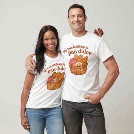 Meine Liebessprache ist Pan Dulce T-Shirt