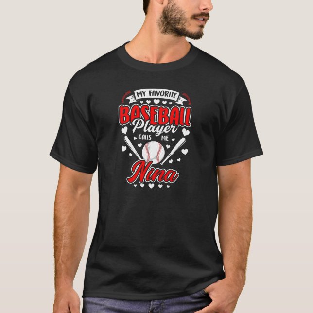 Meine Lieblings-Baseball-Spieler nennt mich Nina T-Shirt (Vorderseite)