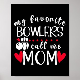 Meine Lieblings-Bowler nennen mich Mama Bowling Ma Poster