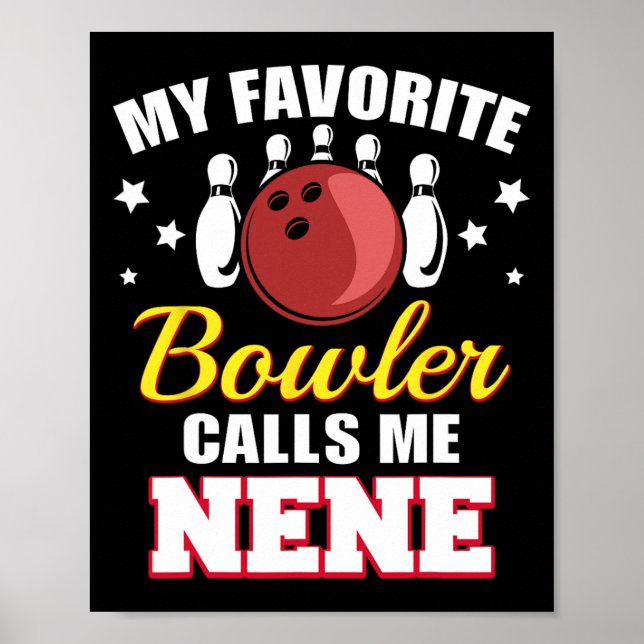 Meine Lieblings-Bowler nennt mich Nene Funny Bowli Poster (Vorne)