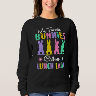 Meine Lieblings-Bunnies nennen mich Mittag Lady Fu Sweatshirt