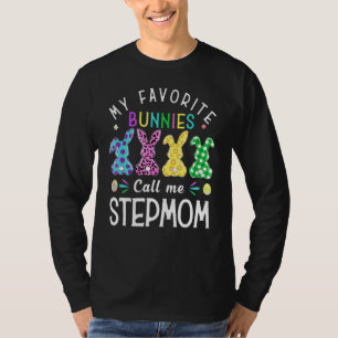 Meine Lieblings-Bunnies nennen mich StepMom Bunny  T-Shirt