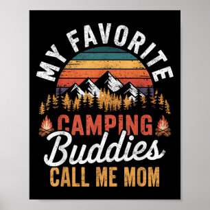 Meine Lieblings-Camping-Buddies nennen mich Mama V Poster