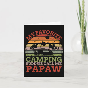 Meine Lieblings-Camping-Buddies nennen mich Papaw Karte