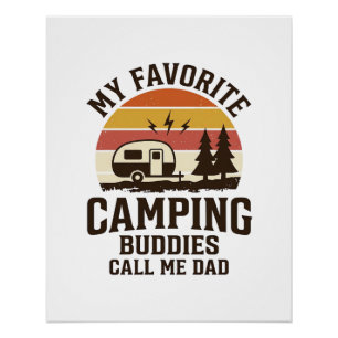 Meine Lieblings-Camping-Kumpels nennen mich Dad Ve Poster