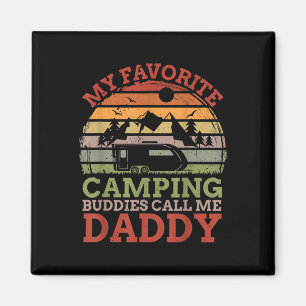 Meine Lieblings-Camping-Kumpels nennen mich Daddy Magnet