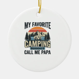 Meine Lieblings-Camping-Kumpels nennen mich Papa-S Keramik Ornament