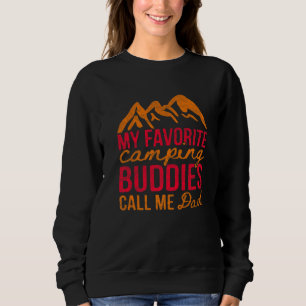 Meine Lieblings-Camping-Kumpels nennen mich Papa U Sweatshirt