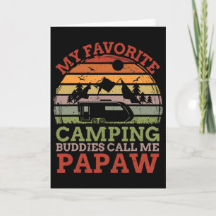 Meine Lieblings-Camping-Kumpels nennen mich Papaw Karte