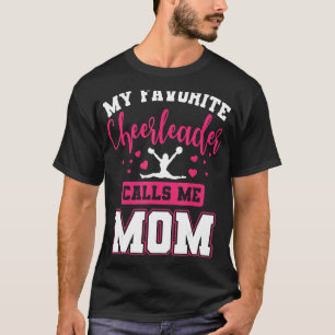 Meine Lieblings-Cheerleader nennt mich Mama Cheerl T-Shirt