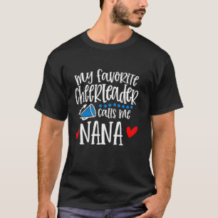 Meine Lieblings-Cheerleader nennt mich Nana Funny  T-Shirt