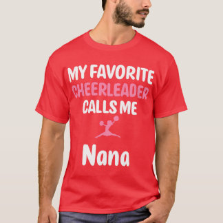 Meine Lieblings-Cheerleader nennt mich Nana Suppor T-Shirt