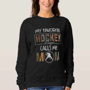 Meine Lieblings-Hockey-Spielerin Muttereihockey Sweatshirt