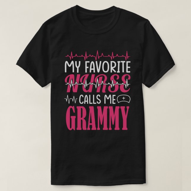 Meine Lieblings-Krankenschwester nennt mich GRAMMY T-Shirt (Design vorne)