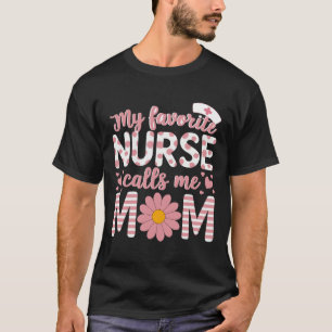 Meine Lieblings-Krankenschwester nennt mich Mama g T-Shirt