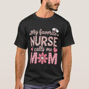 Meine Lieblings-Krankenschwester nennt mich Mama g T-Shirt
