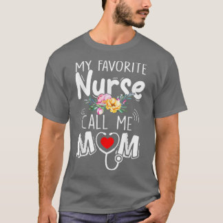 Meine Lieblings-Krankenschwester nennt mich Mama N T-Shirt
