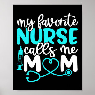 Meine Lieblings-Krankenschwester nennt mich Mama S Poster