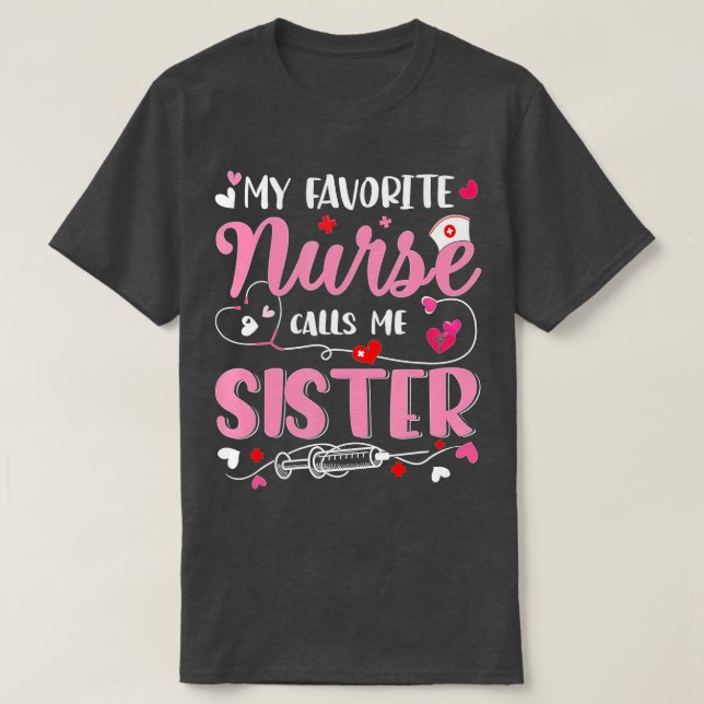 Meine Lieblings-Krankenschwester nennt mich Schwes T-Shirt (Design vorne)