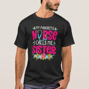 Meine Lieblings-Krankenschwester nennt mich Schwes T-Shirt