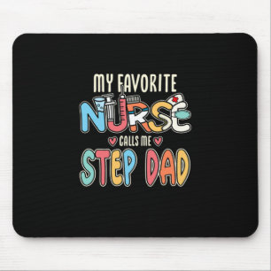 Meine Lieblings-Krankenschwester nennt mich Step-V Mousepad