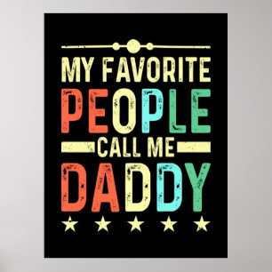 Meine Lieblings-Leute nennen mich Daddy Poster