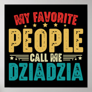 Meine Lieblings-Leute nennen mich Dzia Dzia Polnis Poster