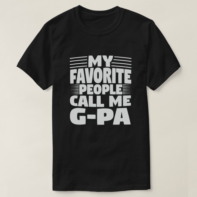 Meine Lieblings-Leute nennen mich G-Pa - Funny Opa T-Shirt