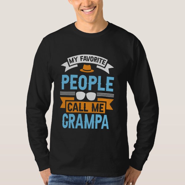 Meine Lieblings-Leute nennen mich Grampa Funny Vat T-Shirt (Vorderseite)